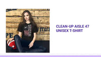 Clean-Up Aisle 47 Unisex t-shirt by@Outfy