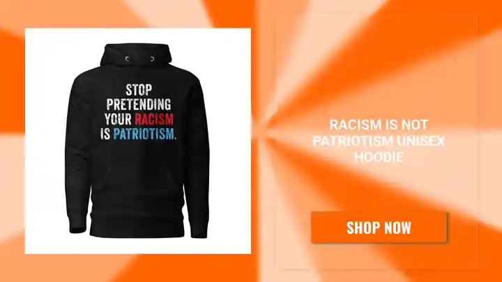 Racism is NOT Patriotism Unisex Hoodie by@Outfy